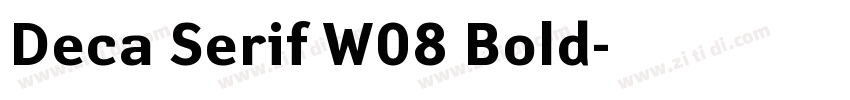 Deca Serif W08 Bold字体转换 Deca Serif W08 Bold字体转换